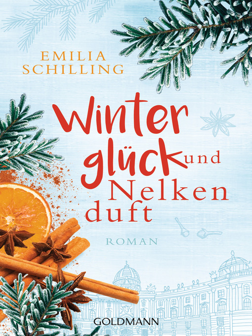 Titeldetails für Winterglück und Nelkenduft nach Emilia Schilling - Verfügbar